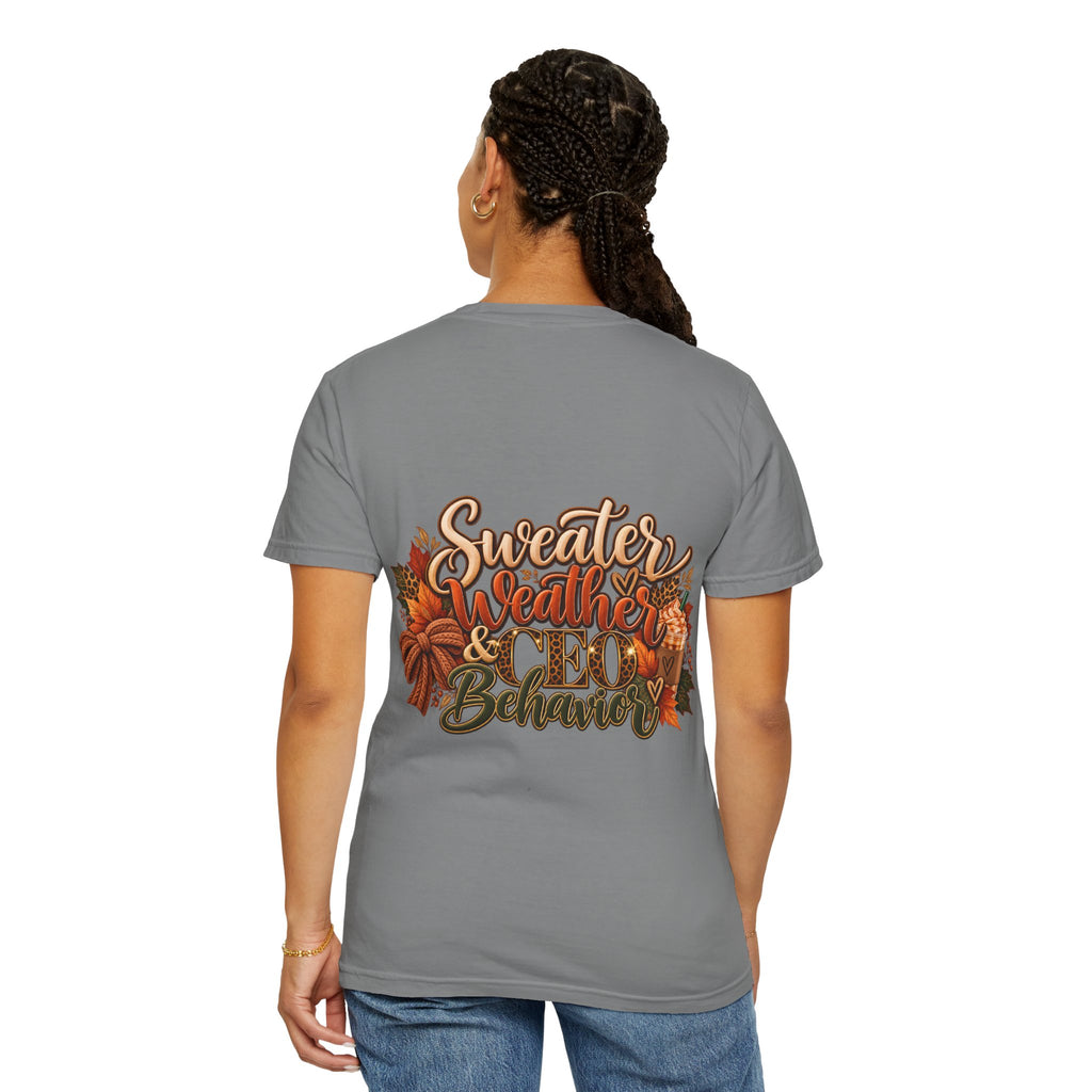 Sweater Weather & CEO Behavior T-Shirt