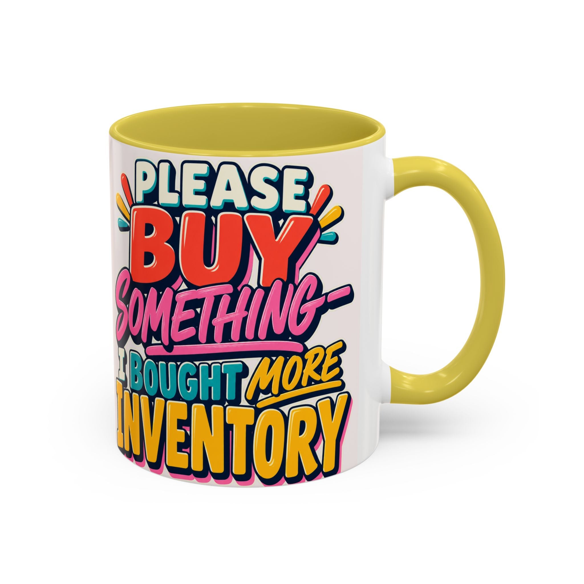 Please Buy Something—I Bought More Inventory Mug | Funny Small Business Owner Coffee Cup | Entrepreneur and Vendor Gift