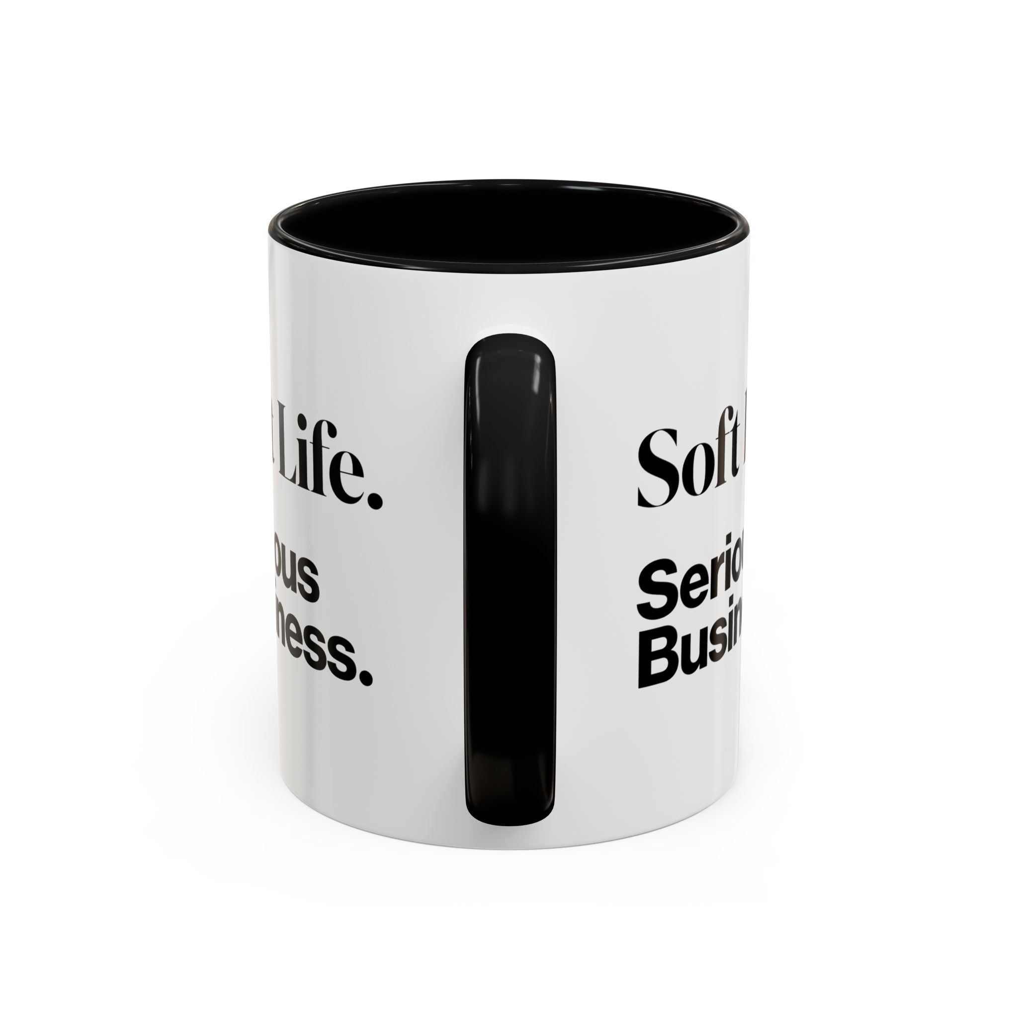 Soft Life. Serious Business. Accent Mug — Entrepreneur & Business Owner Coffee Cup