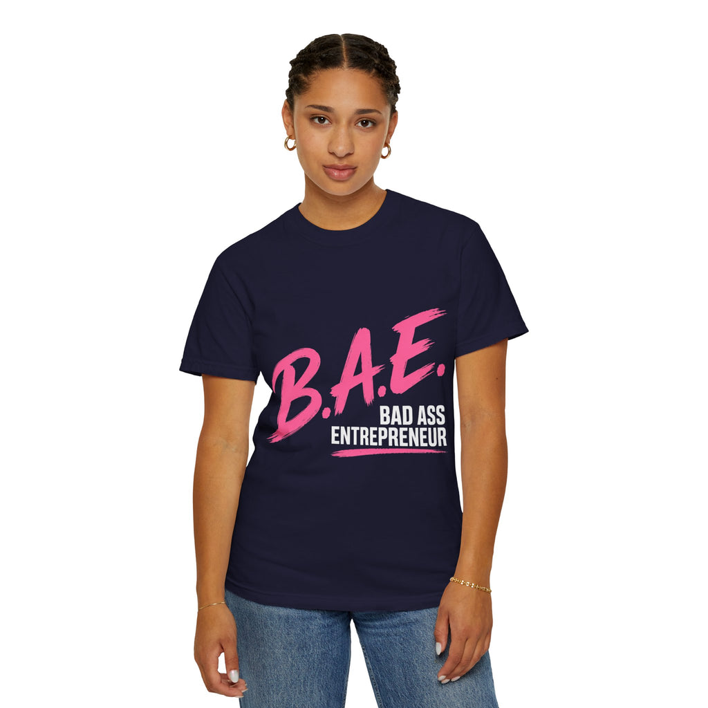 B.A.E. Bad Ass Entrepreneur Graphic Tee | Bold Business Owner Shirt