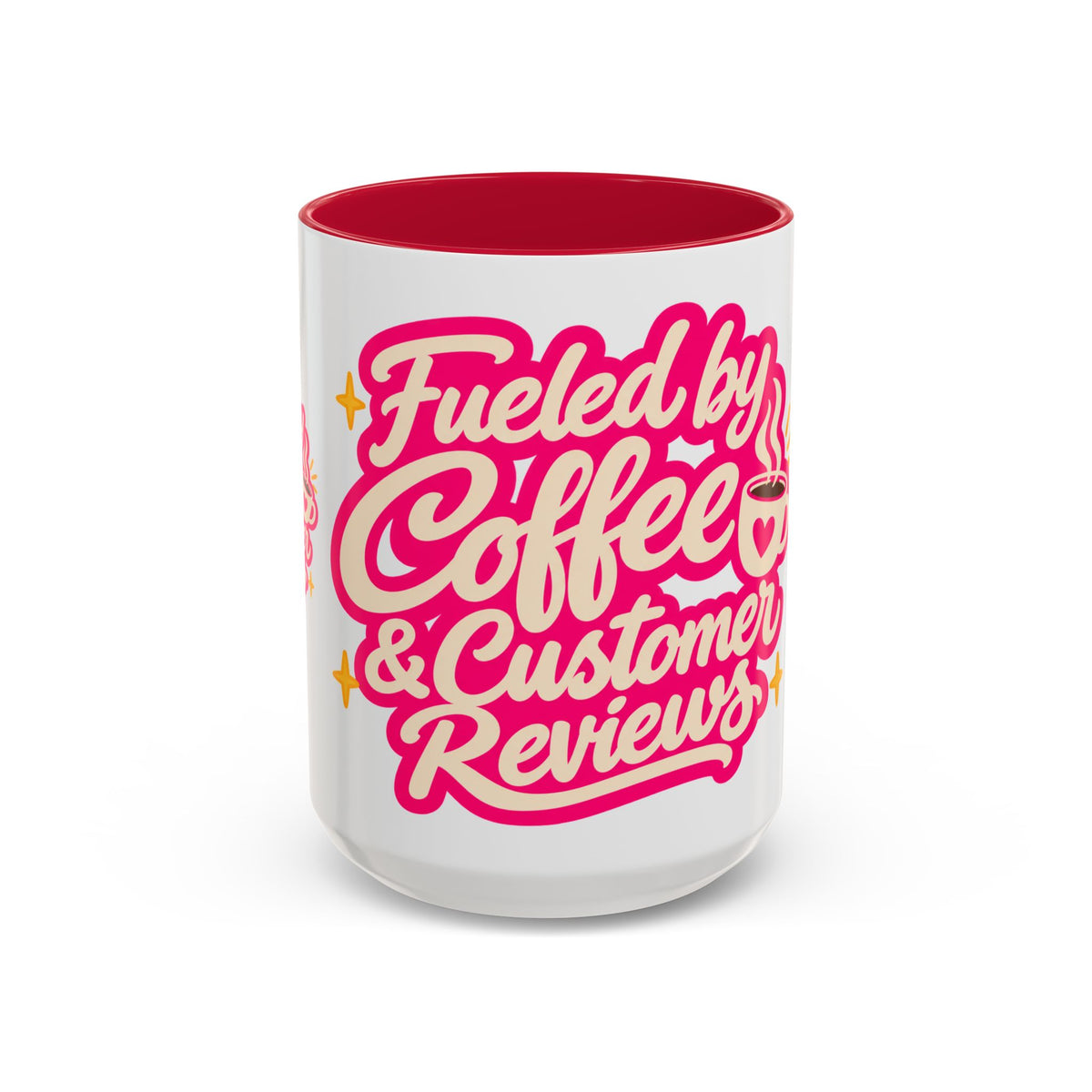Fueled by Coffee & Customer Reviews Accent Mug — Small-Business Owner Coffee Cup