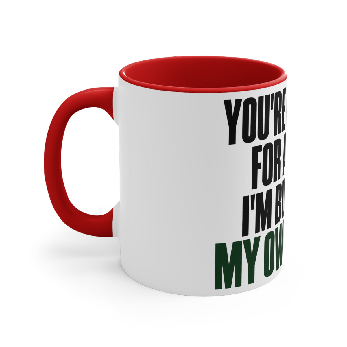 Building My Own Table Mug — Entrepreneur Motivation Coffee Cup
