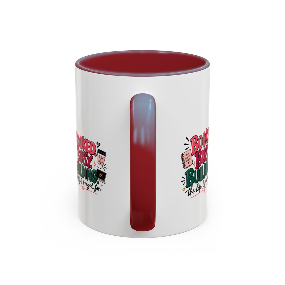 Booked. Busy. Building. Ceramic Mug — “The Life I Prayed For” Entrepreneur Coffee Cup
