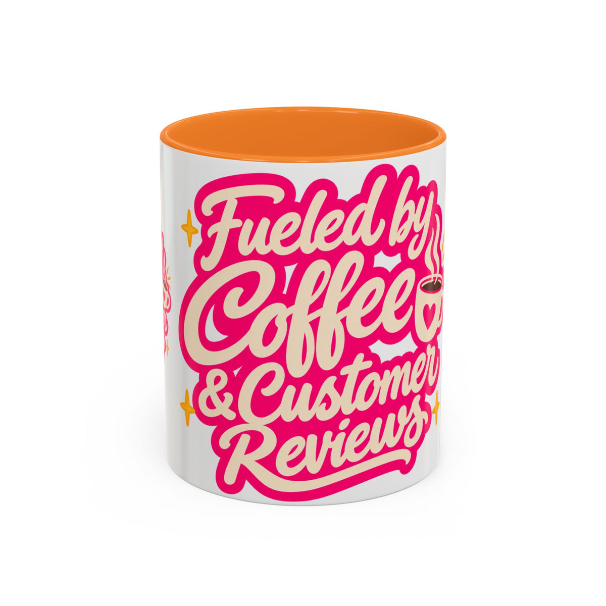Fueled by Coffee & Customer Reviews Accent Mug — Small-Business Owner Coffee Cup