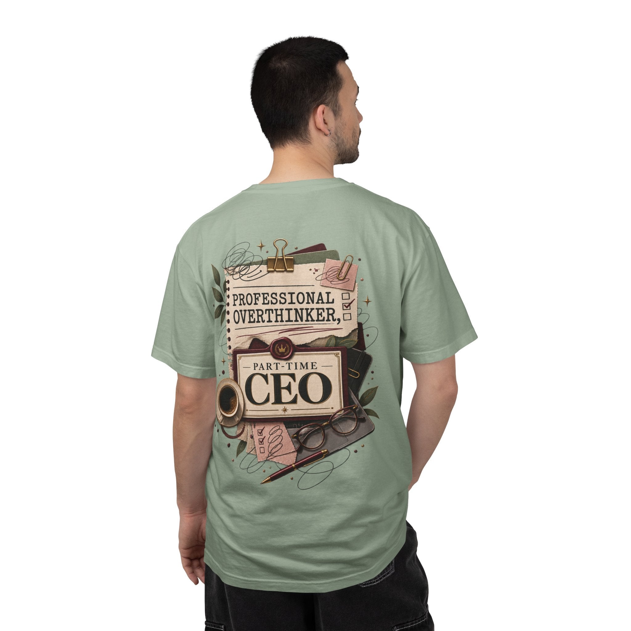 Professional Overthinker Part-Time CEO T-Shirt | Funny Small Business Owner Graphic Tee | Entrepreneur Gift | Garment-Dyed Shirt