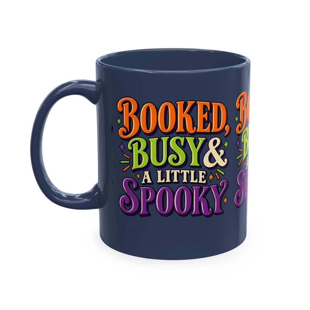 Booked, Busy & a Little Spooky Mug — Halloween Book Lover Coffee Cup