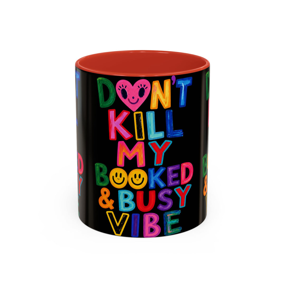 Don’t Kill My Booked & Busy Vibe Accent Coffee Mug