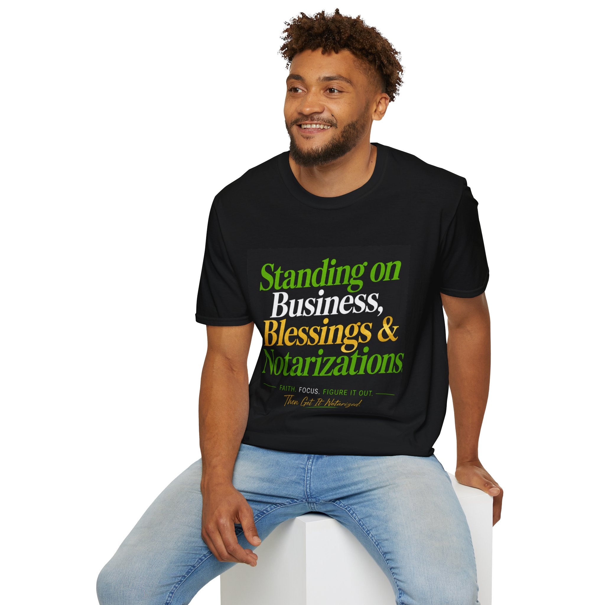 Standing on Business, Blessings & Notarizations™ Unisex Softstyle T-Shirt