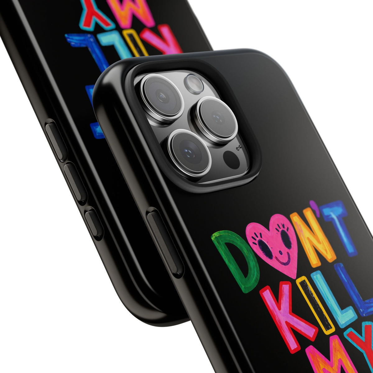 Tough Phone Case — “Don’t Kill My Booked & Busy Vibe” Colorful Protective Cover