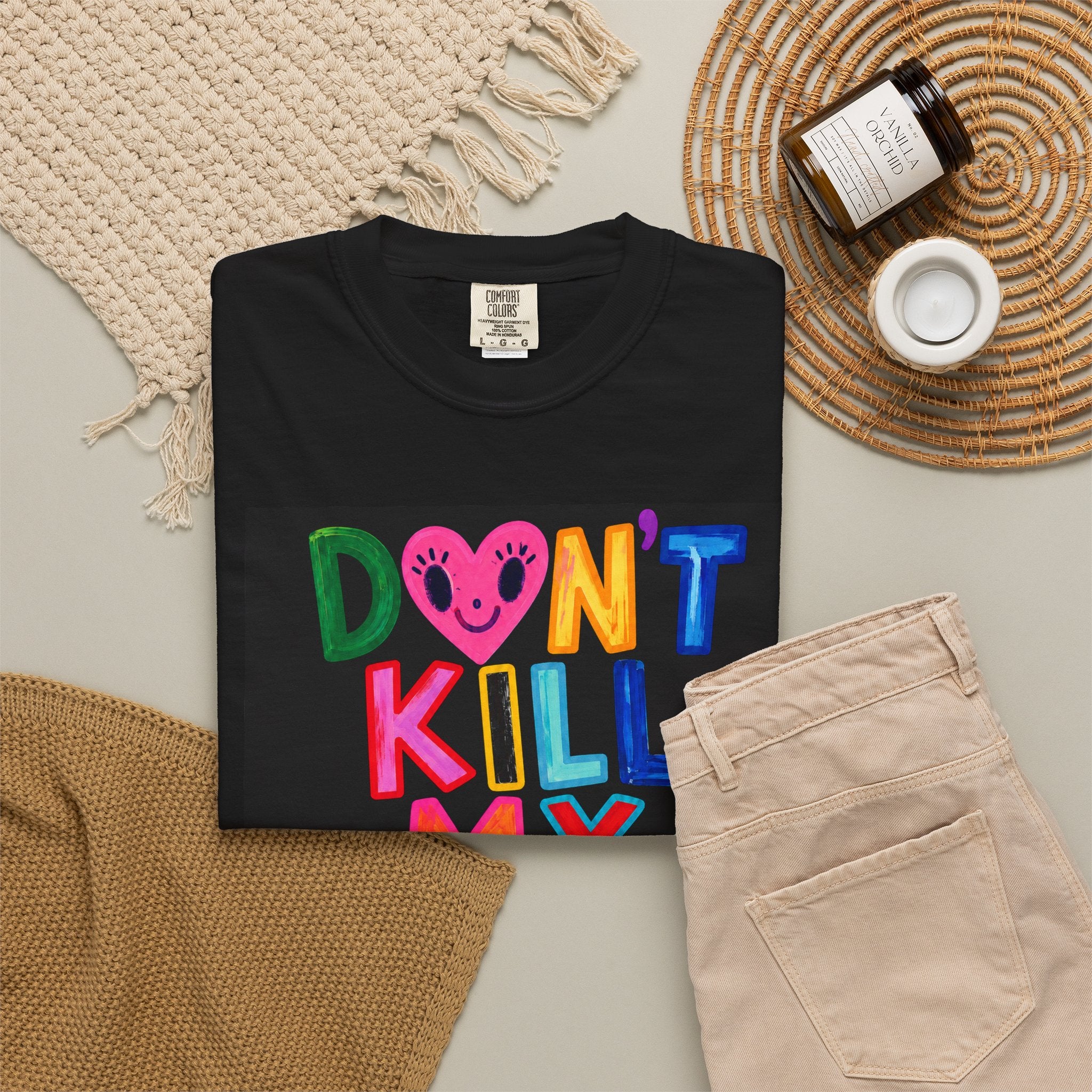 Don’t Kill My Booked & Busy Vibe Garment-Dyed T-Shirt | Colorful Entrepreneur Tee