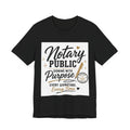 Notary Public “Signing With Purpose” Unisex T-Shirt | Every Signature. Every Time.