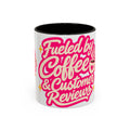 Fueled by Coffee & Customer Reviews Accent Mug — Small-Business Owner Coffee Cup