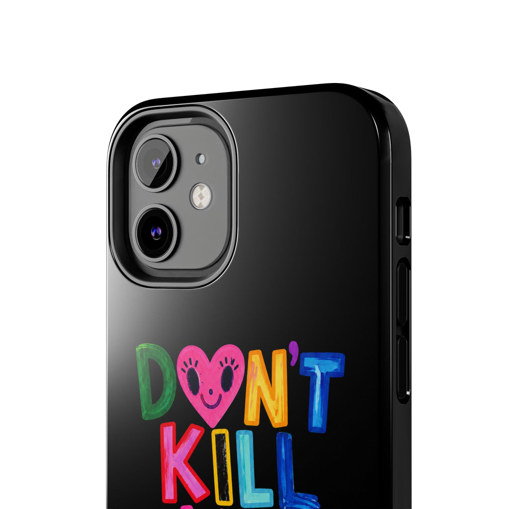Tough Phone Case — “Don’t Kill My Booked & Busy Vibe” Colorful Protective Cover