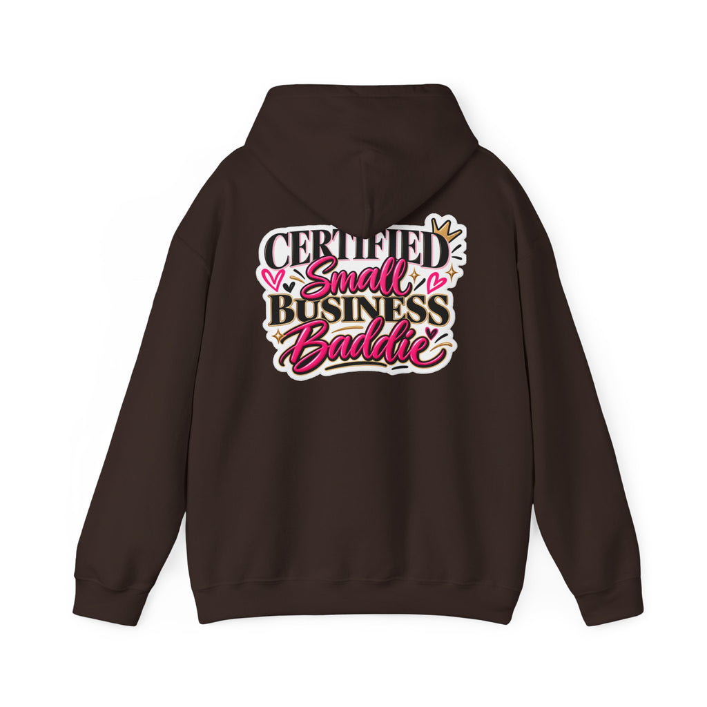 Certified Small Business Baddie Hoodie — Bold Women Entrepreneur Graphic Sweatshirt
