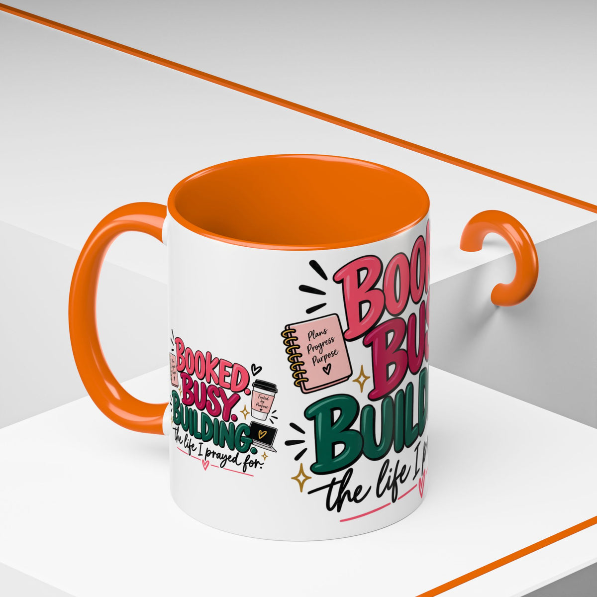 Booked. Busy. Building. Ceramic Mug — “The Life I Prayed For” Entrepreneur Coffee Cup