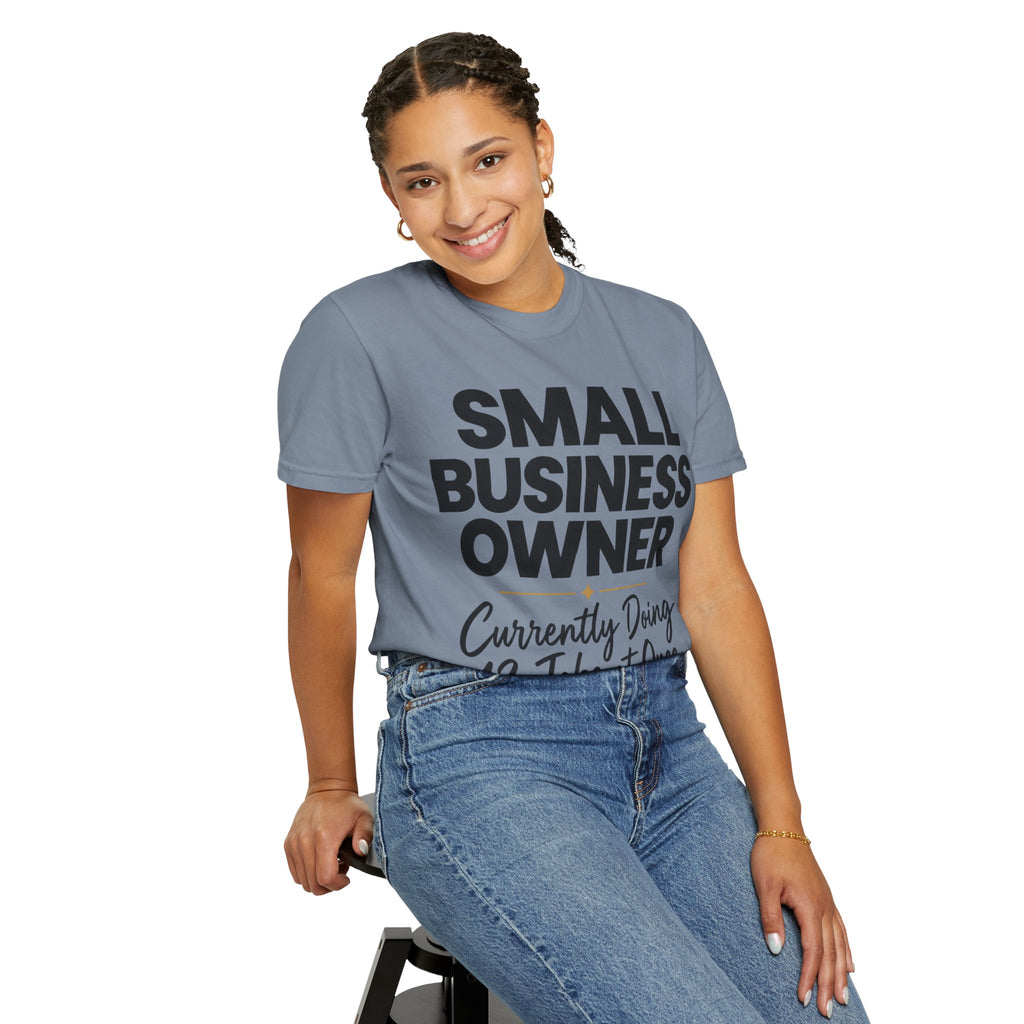 Small Business Owner T-Shirt | “Currently Doing 12 Jobs at Once” Funny Entrepreneur Tee