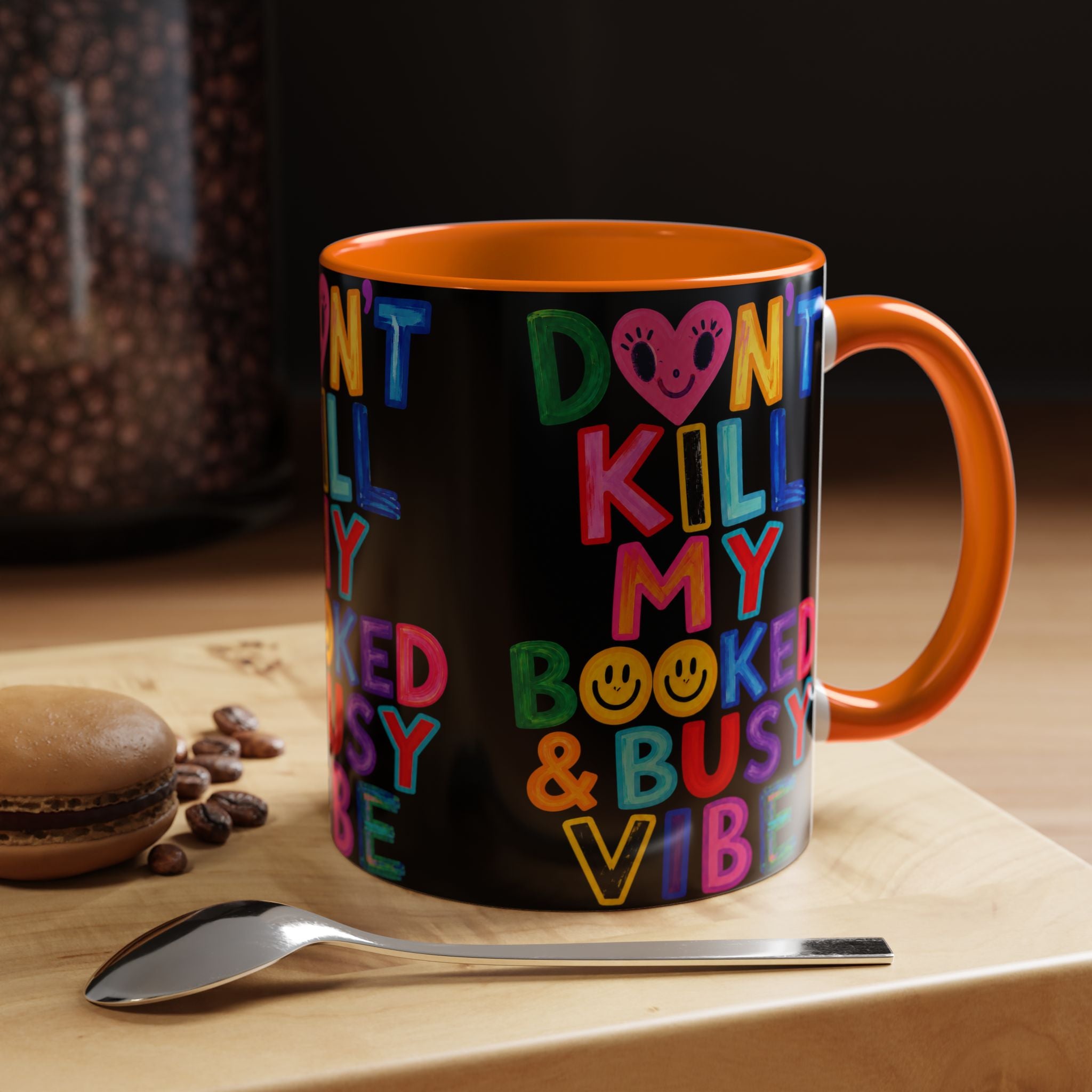 Don’t Kill My Booked & Busy Vibe Accent Coffee Mug
