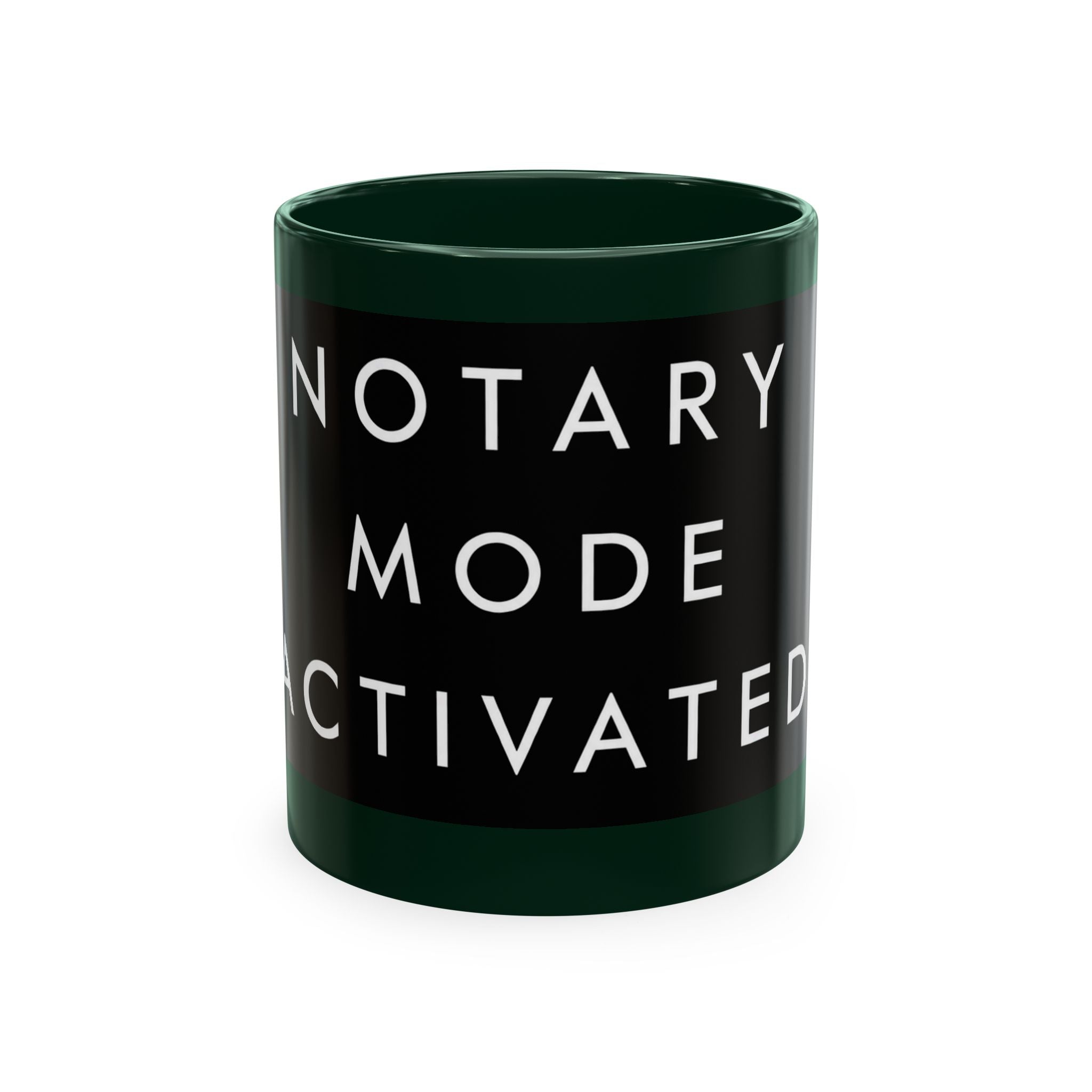 Notary Mode Activated Ceramic Mug — Funny Notary Gift, Office Coffee Cup