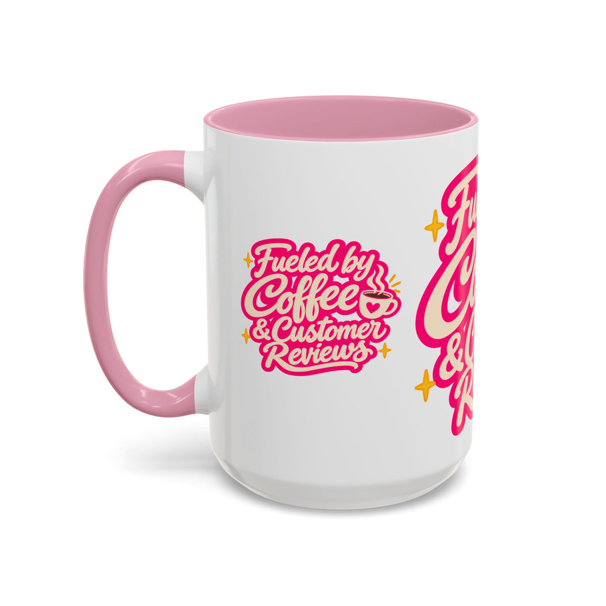 Fueled by Coffee & Customer Reviews Accent Mug — Small-Business Owner Coffee Cup