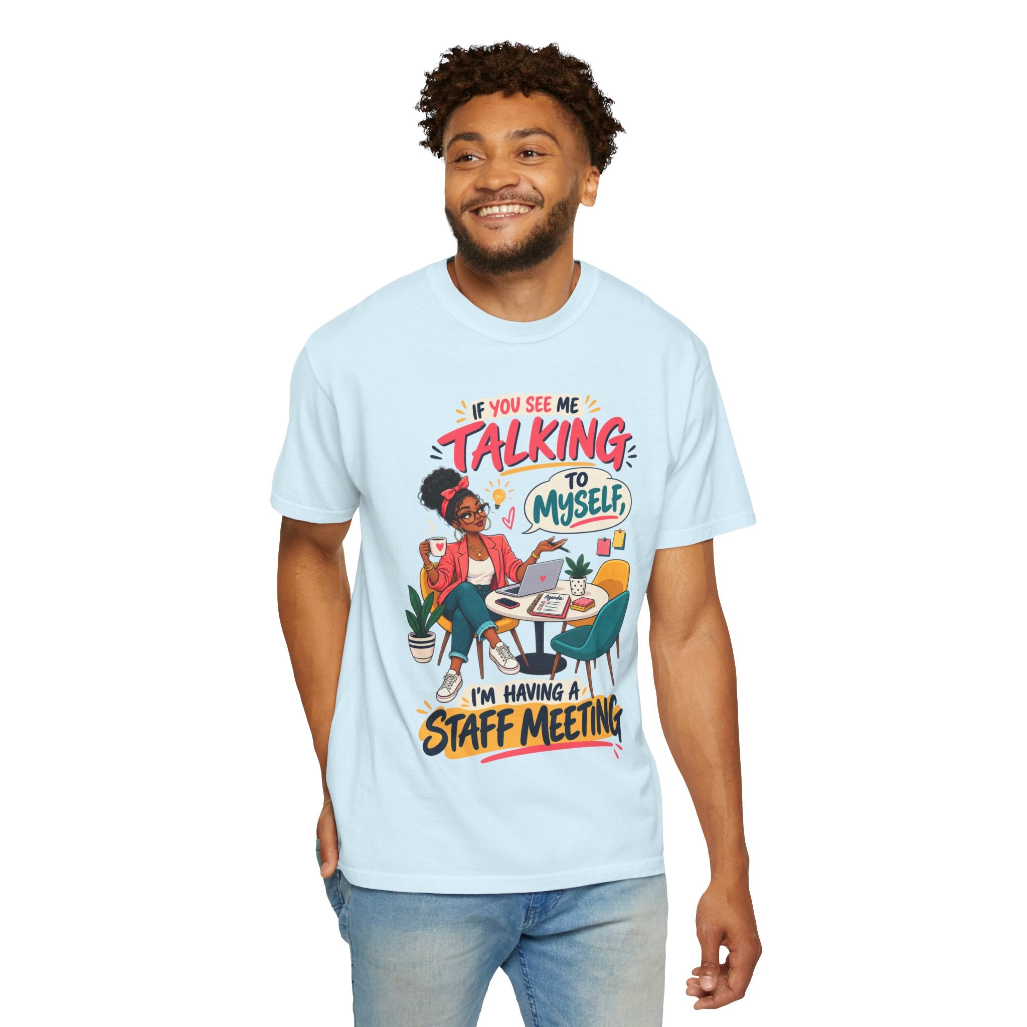 Funny Small Business Owner T-Shirt — “If You See Me Talking to Myself” Staff Meeting Graphic Tee