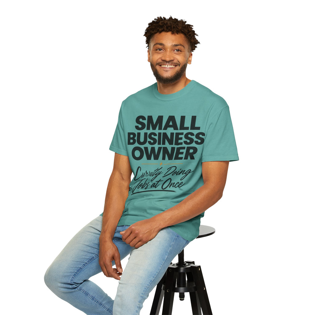 Small Business Owner T-Shirt | “Currently Doing 12 Jobs at Once” Funny Entrepreneur Tee