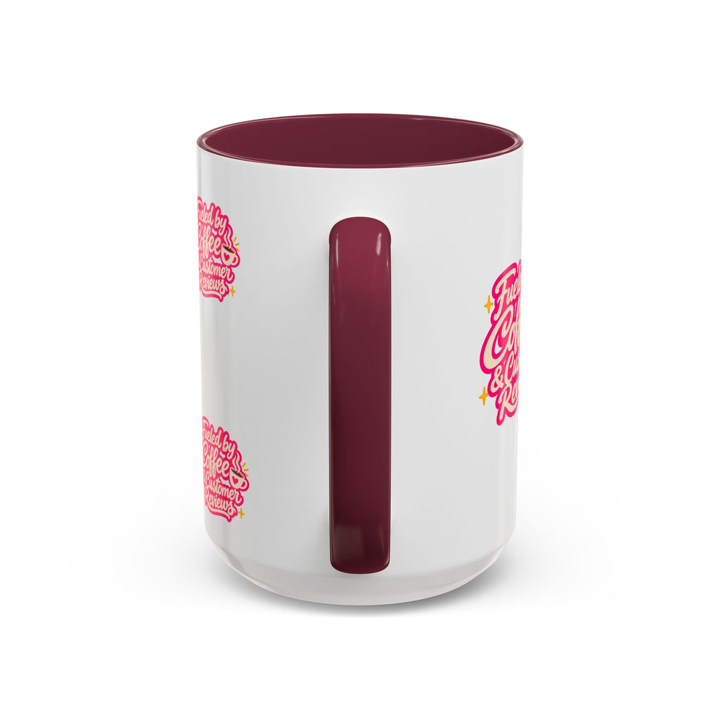 Fueled by Coffee & Customer Reviews Accent Mug — Small-Business Owner Coffee Cup
