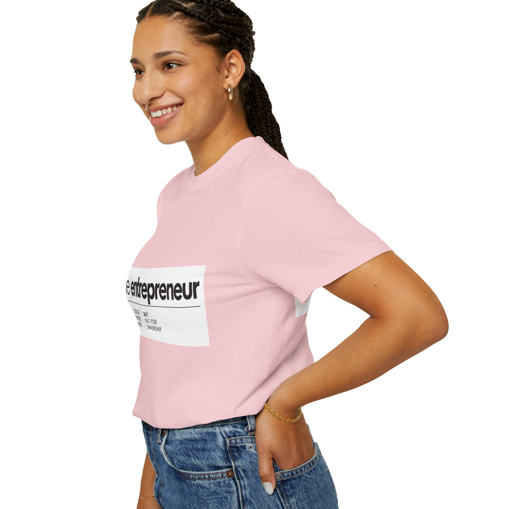 The Entrepreneur Garment-Dyed T-Shirt — Focused, Fearless, Funded Business Owner Tee