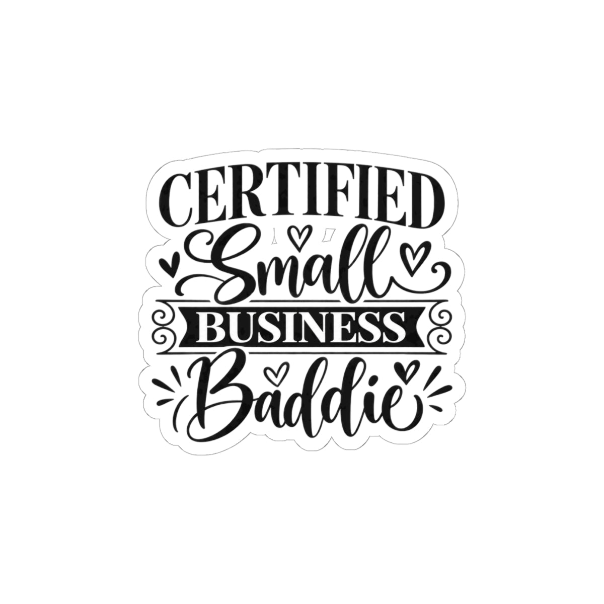 Certified Small Business Baddie Sticker — Feminine Laptop Decal for Women Entrepreneurs