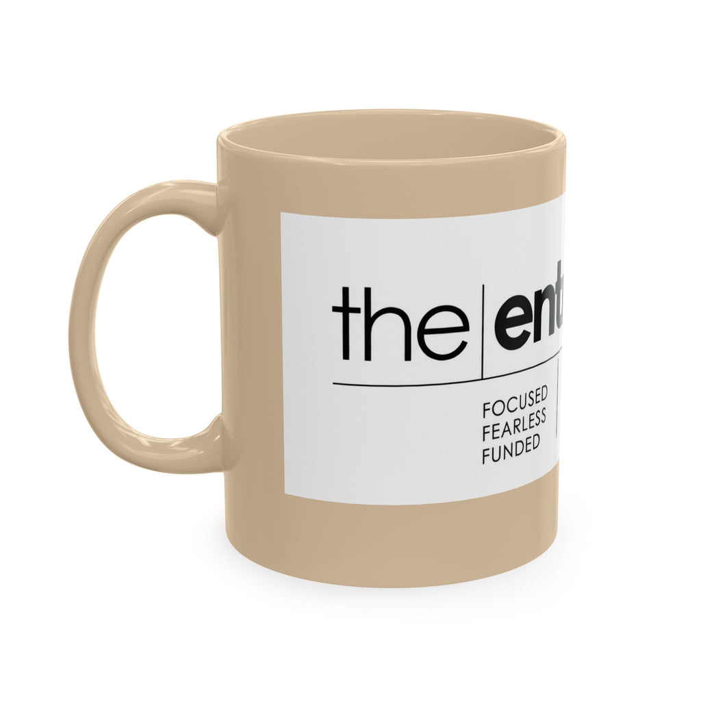 The Entrepreneur 24/7 Ceramic Mug — Focused, Fearless, Funded Business Owner Coffee Cup