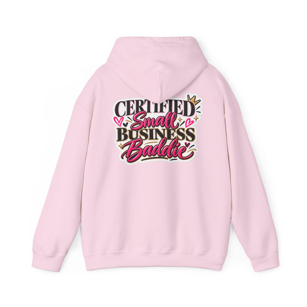 Certified Small Business Baddie Hoodie — Bold Women Entrepreneur Graphic Sweatshirt