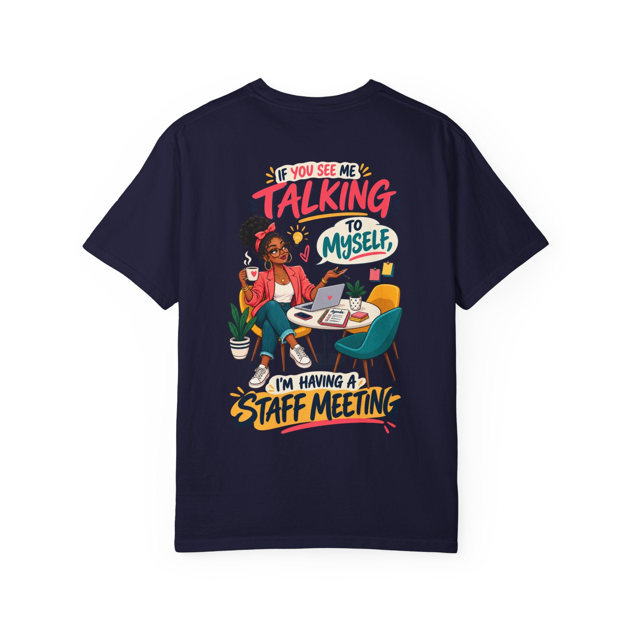 Funny Small Business Owner T-Shirt — “If You See Me Talking to Myself” Staff Meeting Graphic Tee