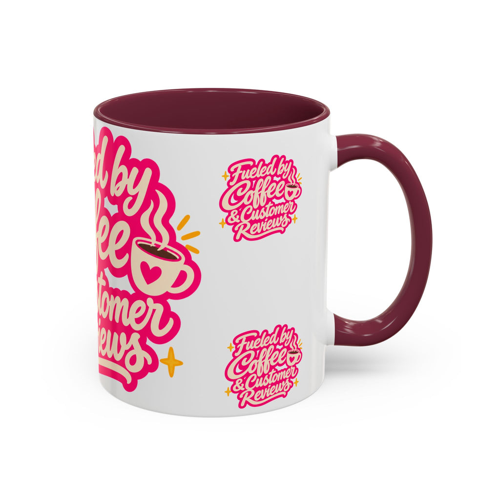 Fueled by Coffee & Customer Reviews Accent Mug — Small-Business Owner Coffee Cup
