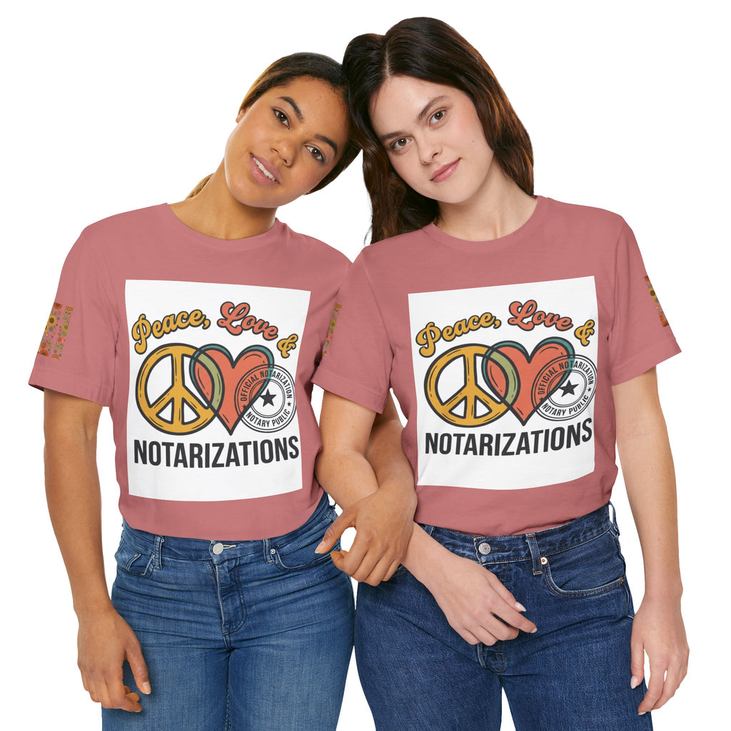 Peace, Love & Notarizations Unisex Jersey T-Shirt ☮️❤️🖋️