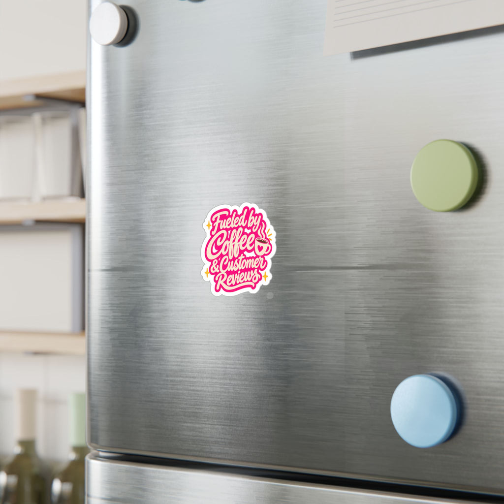 Fueled by Coffee & Customer Reviews Sticker — Small Business Owner Vinyl Decal