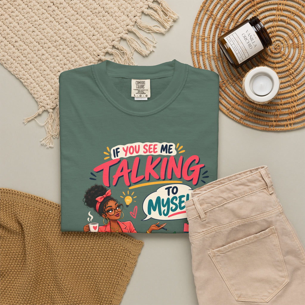 Funny Small Business Owner T-Shirt — “If You See Me Talking to Myself” Staff Meeting Graphic Tee