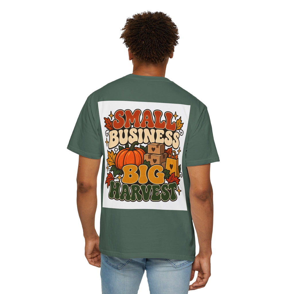 Small Business Big Harvest T-Shirt — Fall Entrepreneur Garment-Dyed Tee