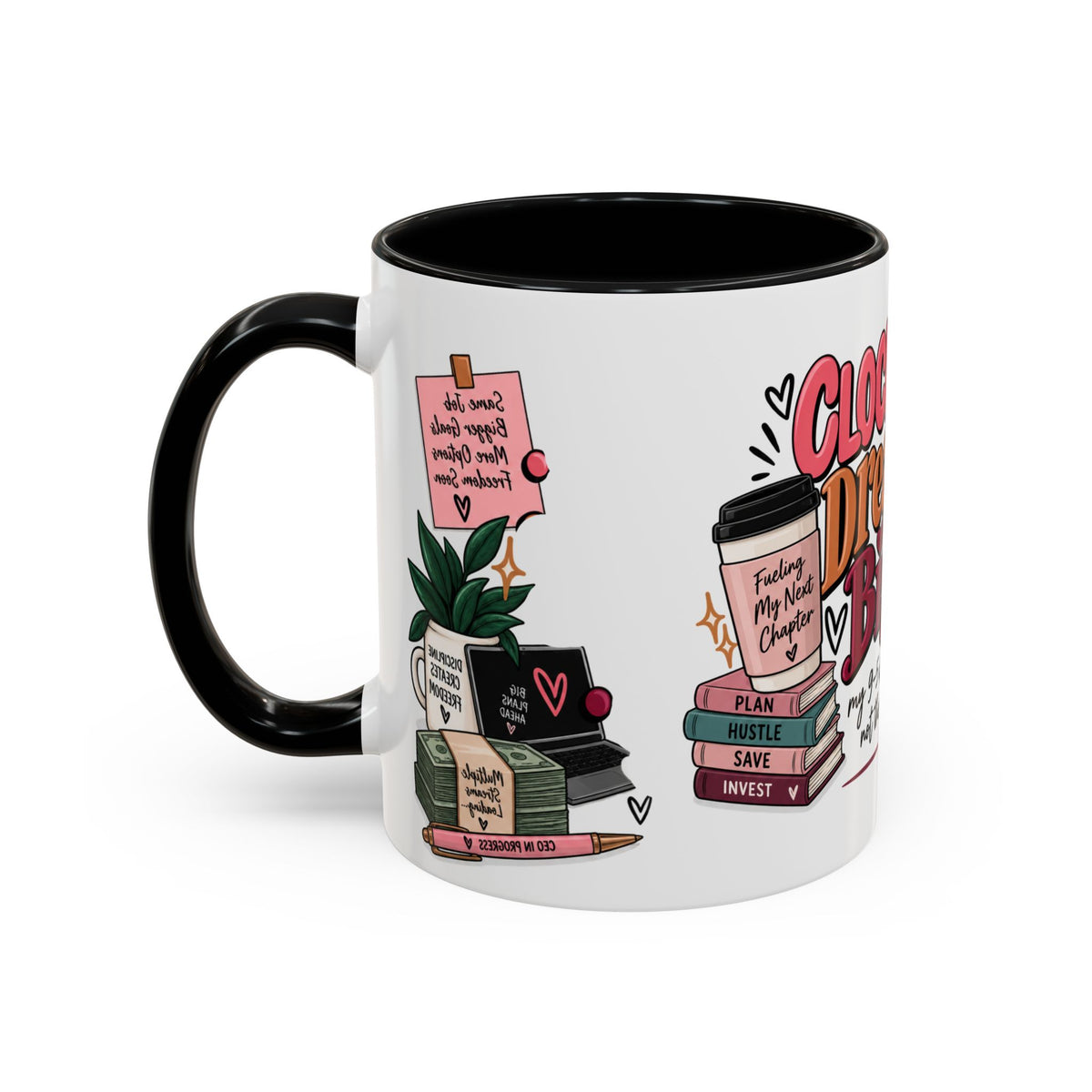 Clocked In, Dreaming Bigger Ceramic Mug — Side Hustle & Entrepreneur Coffee Cup