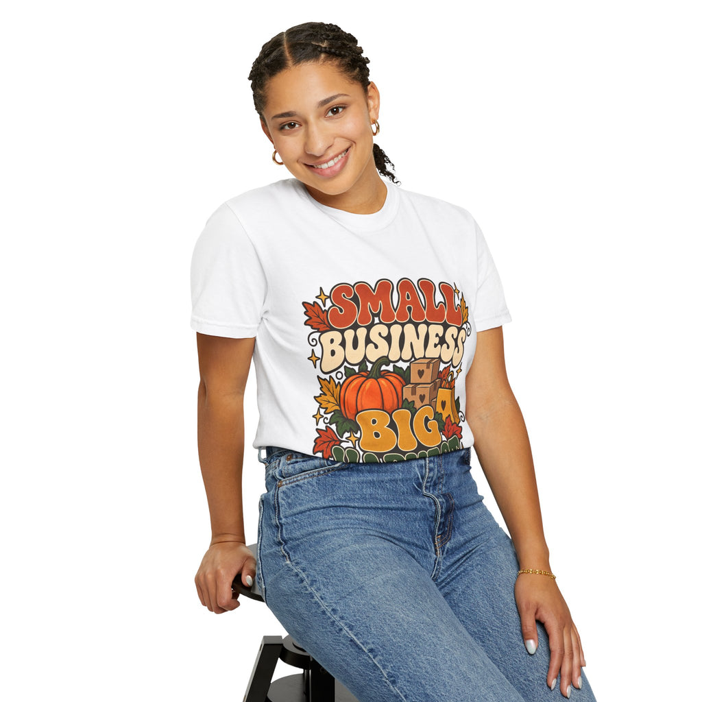 Small Business Big Harvest T-Shirt — Fall Entrepreneur Garment-Dyed Tee