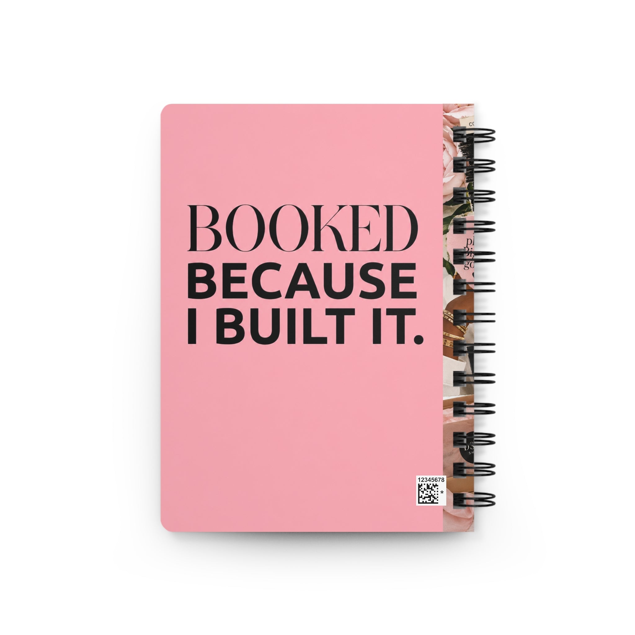 Booked Because I Built It. Spiral Journal — Pink Motivational Planner for Entrepreneurs