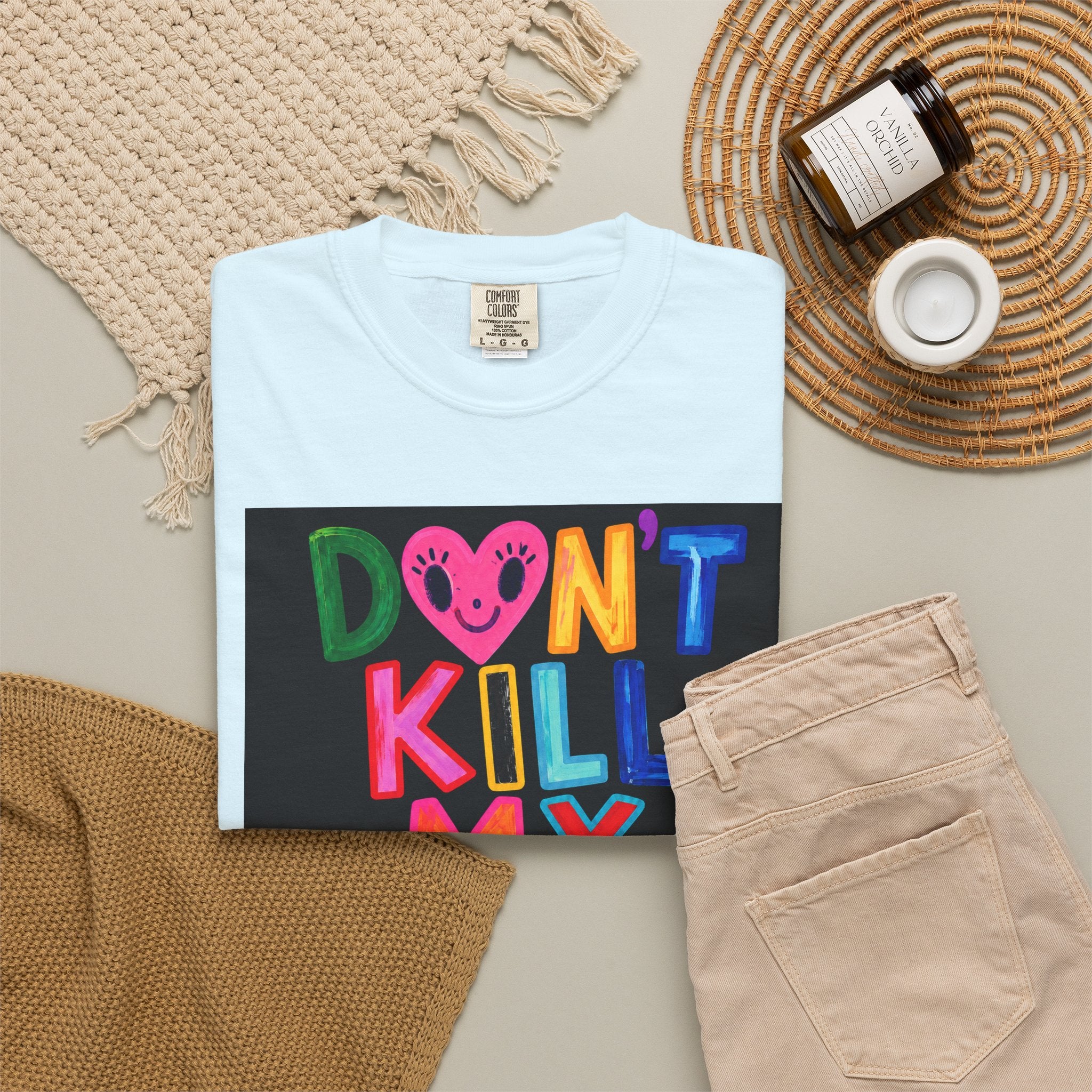 Don’t Kill My Booked & Busy Vibe Garment-Dyed T-Shirt | Colorful Entrepreneur Tee