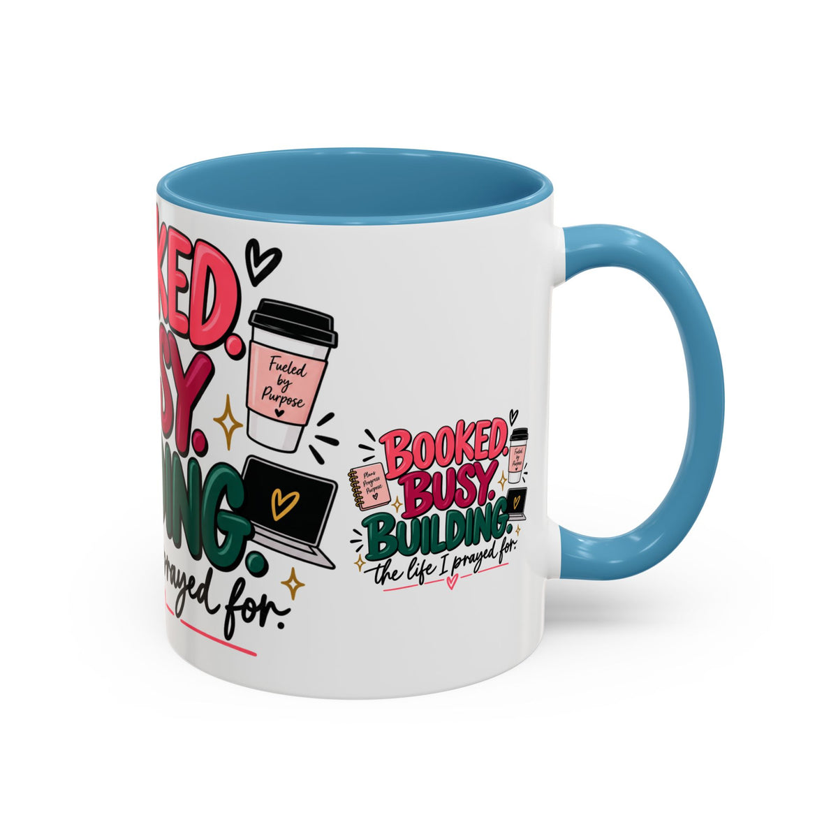 Booked. Busy. Building. Ceramic Mug — “The Life I Prayed For” Entrepreneur Coffee Cup