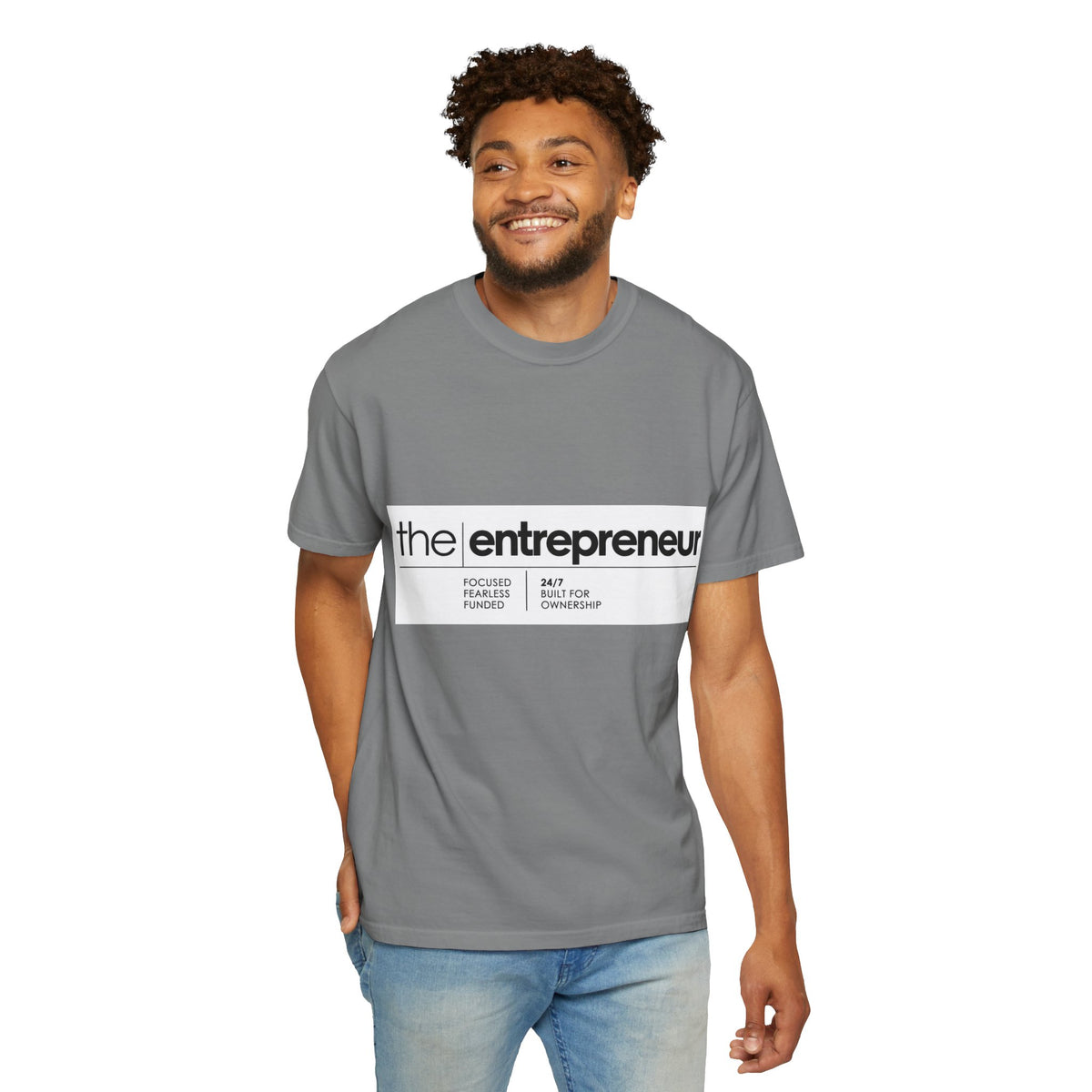 The Entrepreneur Garment-Dyed T-Shirt — Focused, Fearless, Funded Business Owner Tee