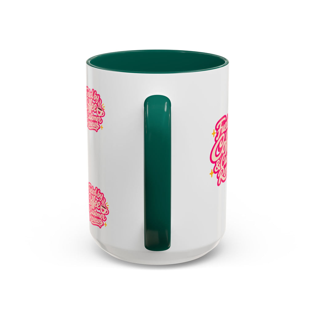 Fueled by Coffee & Customer Reviews Accent Mug — Small-Business Owner Coffee Cup