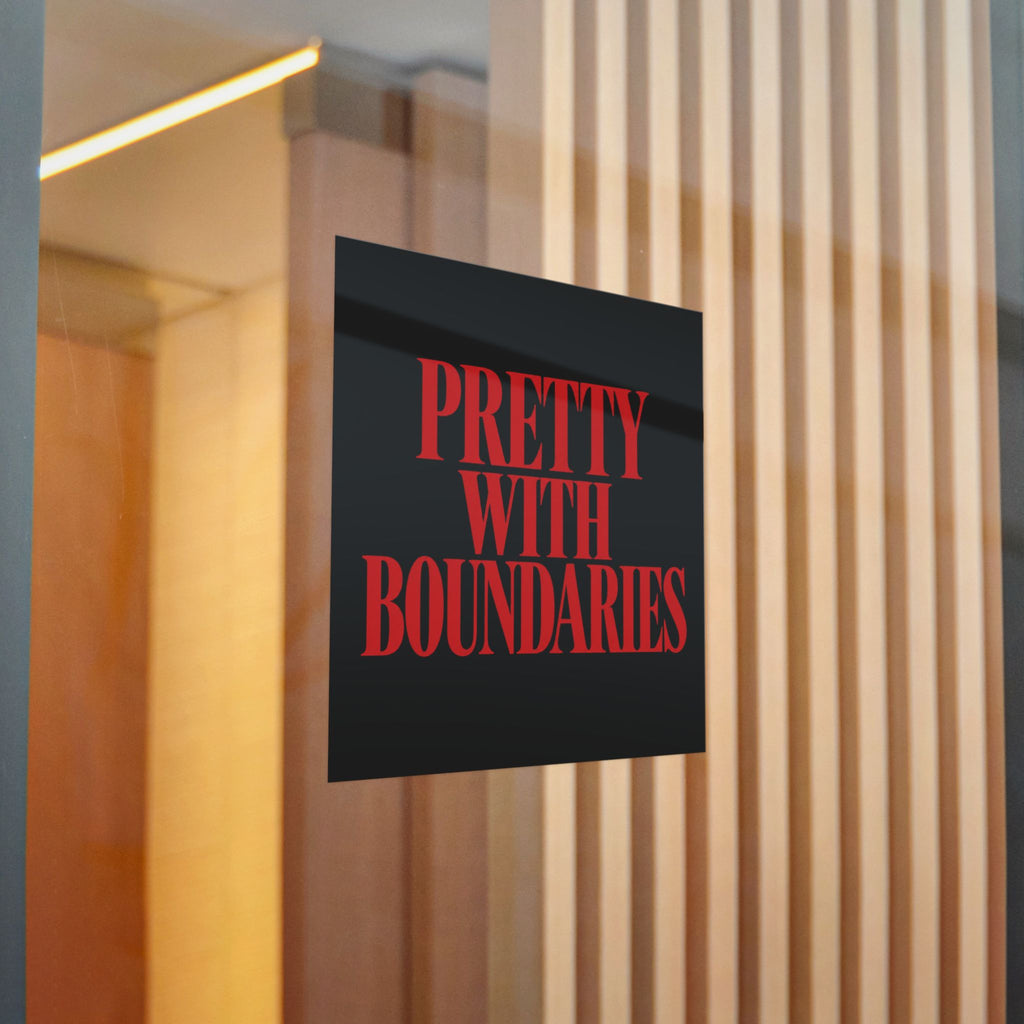 Pretty With Boundaries Sticker — Bold Self-Love & Boundary Statement Decal