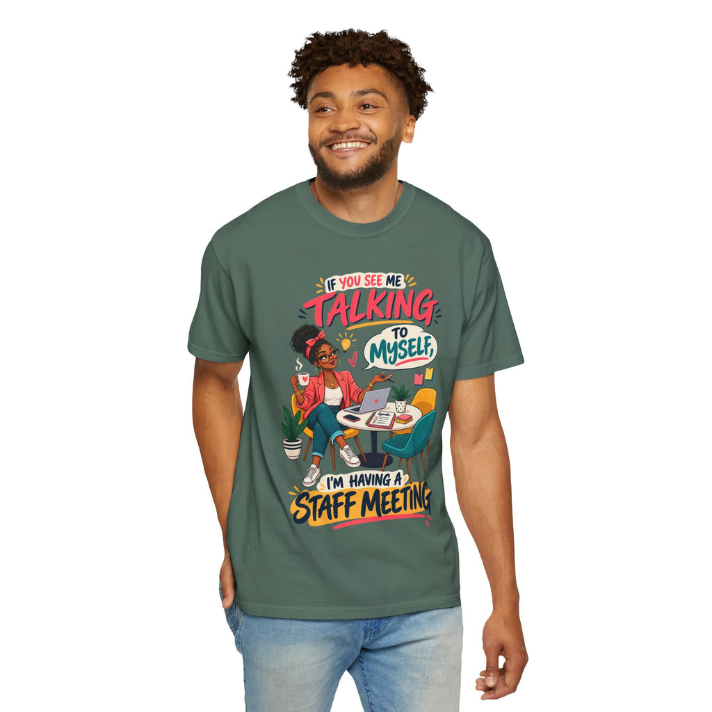 Funny Small Business Owner T-Shirt — “If You See Me Talking to Myself” Staff Meeting Graphic Tee