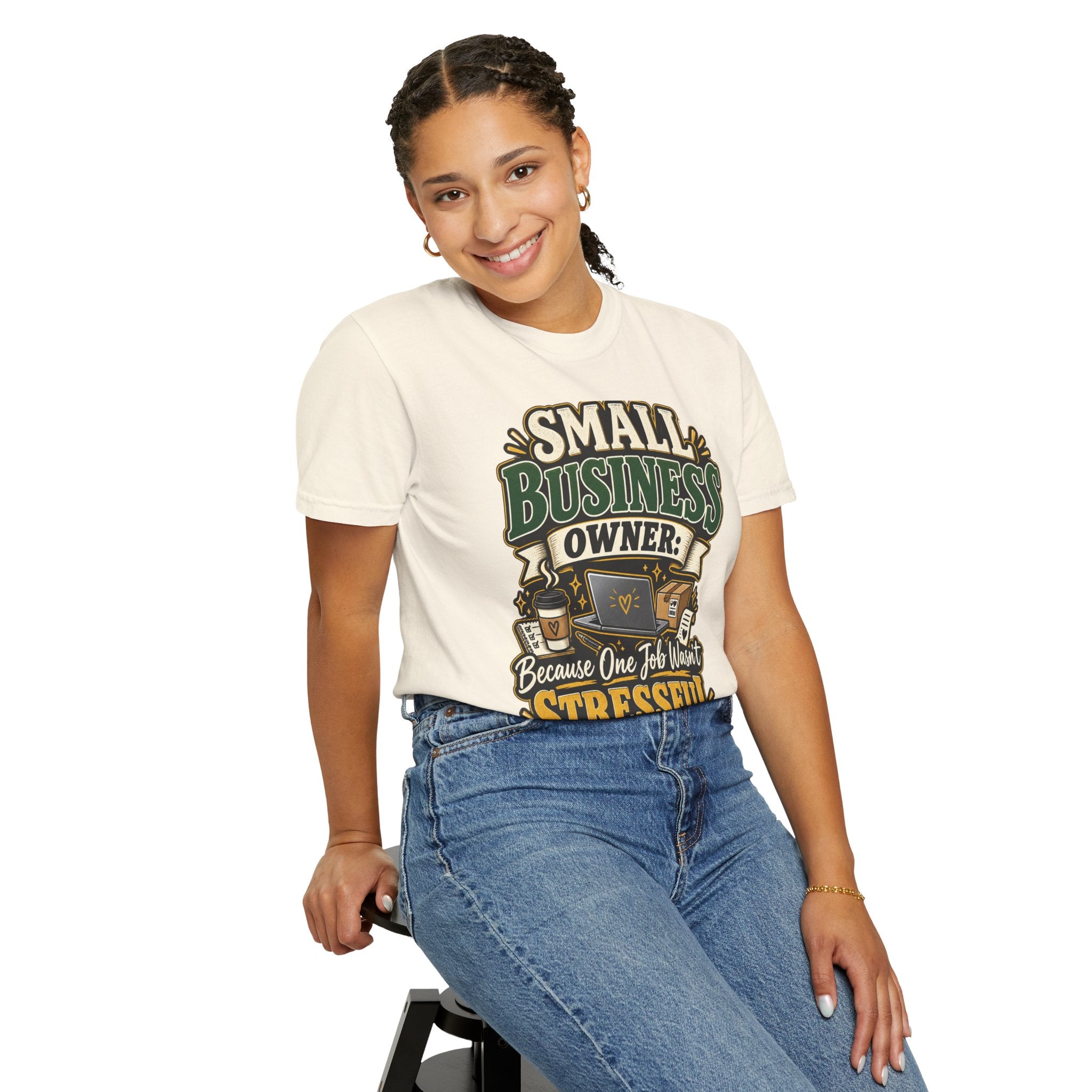 Small Business Owner Funny T-Shirt — “Because One Job Wasn’t Stressful Enough” Graphic Tee