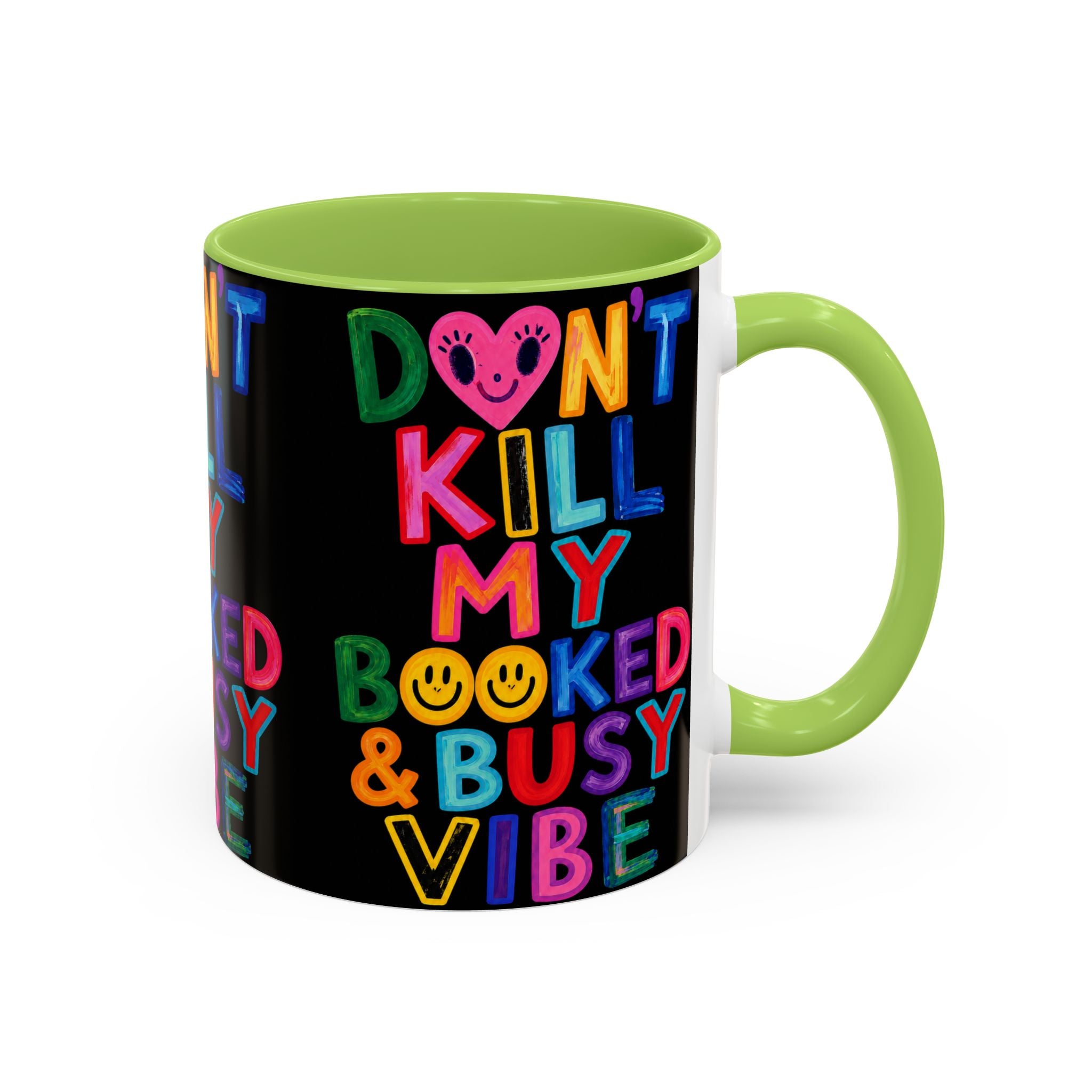Don’t Kill My Booked & Busy Vibe Accent Coffee Mug