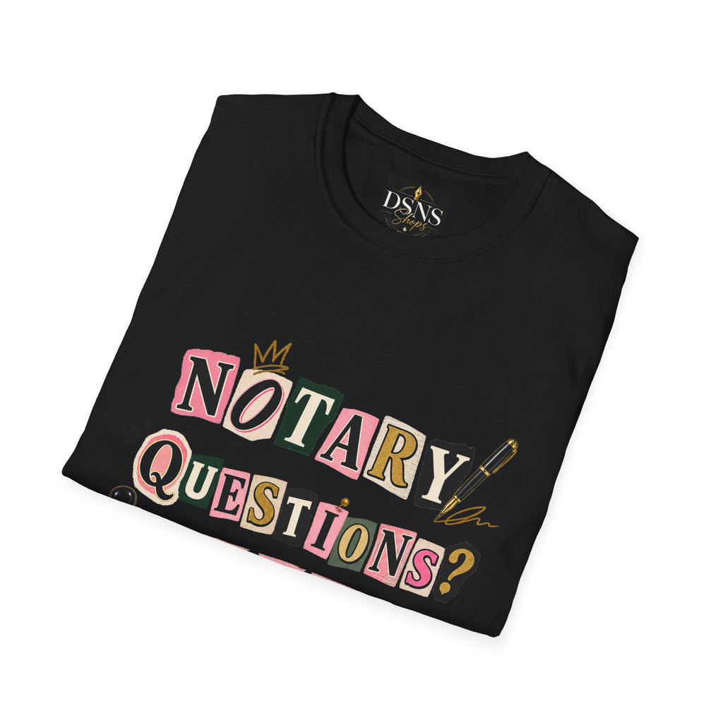 Notary Questions? I’ve Got Answers T-Shirt — Notary Public Graphic Tee