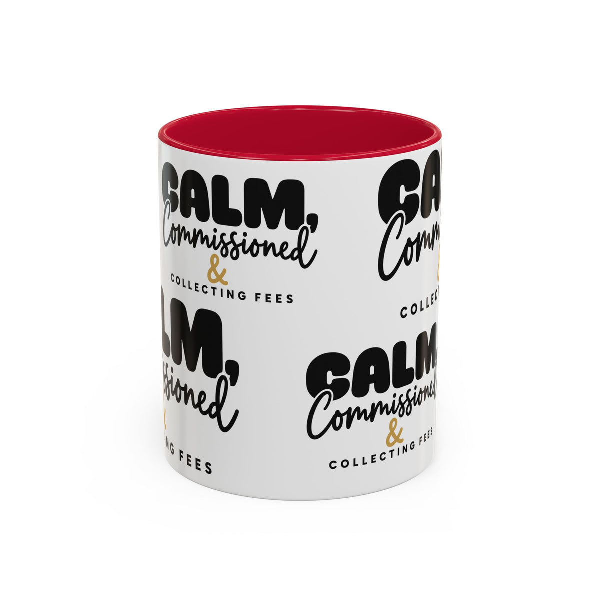 Calm, Commissioned & Collecting Fees Accent Coffee Mug — Notary Public Gift