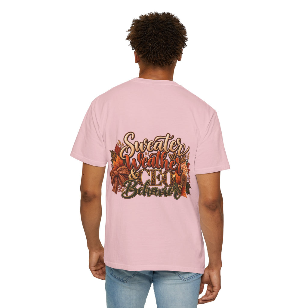 Sweater Weather & CEO Behavior T-Shirt